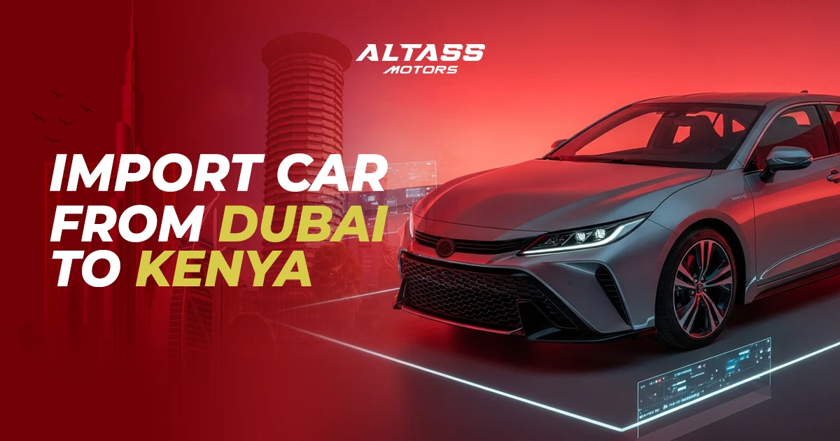 Import Cars from Dubai to Kenya