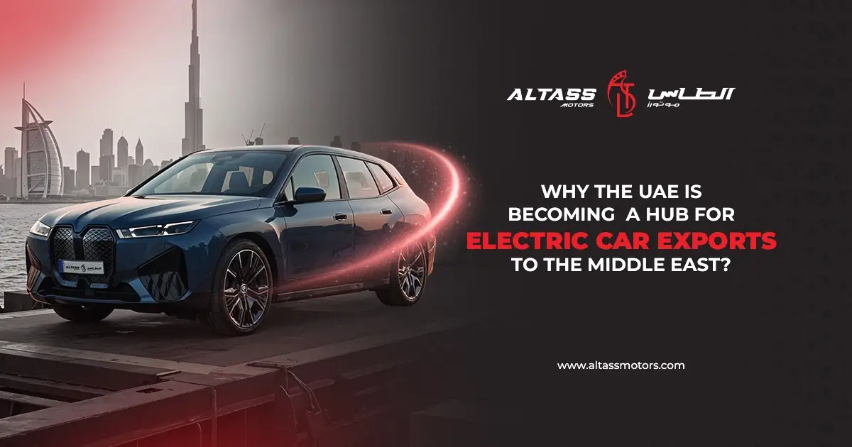 Electric Cars From Dubai for Export