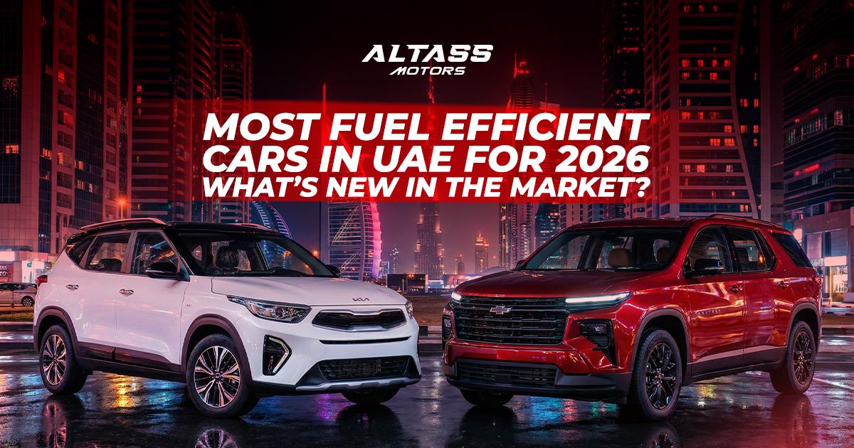 Most Fuel Efficient Cars in UAE for 2026: What’s New in the Market?